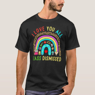 Camiseta Aulas Dispensadas Feliz Último Dia Escola Professo