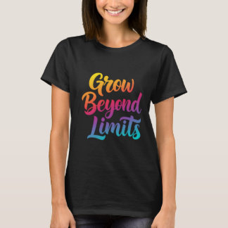 Camiseta Aumentar para além dos limites - Citações Motivaci