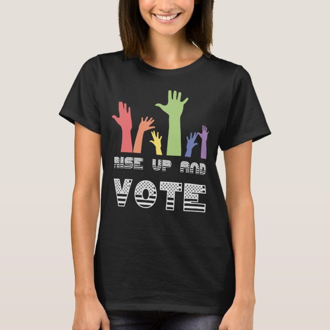 Camiseta Aumente acima e vote uma eleição política de 2019 (Frente)
