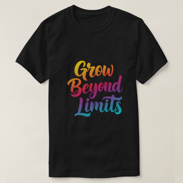 Camiseta Aumente além dos limites - Citação motivacional co (Frente do Design)