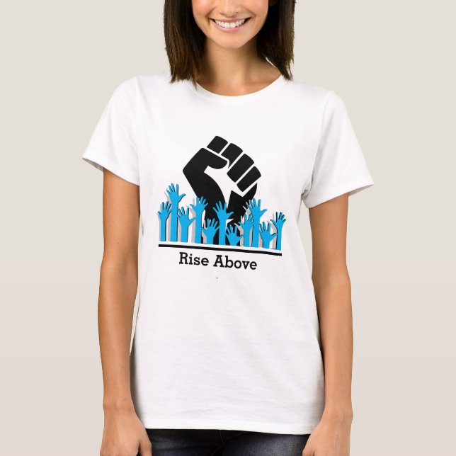 Camiseta Aumento da força de alimentação do MLK BHM ACIMA d (Frente)