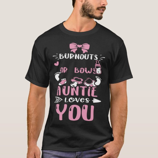 Camiseta Aunt Burnouts Or Bows Auntie Loves You  Baby Girl (Frente)