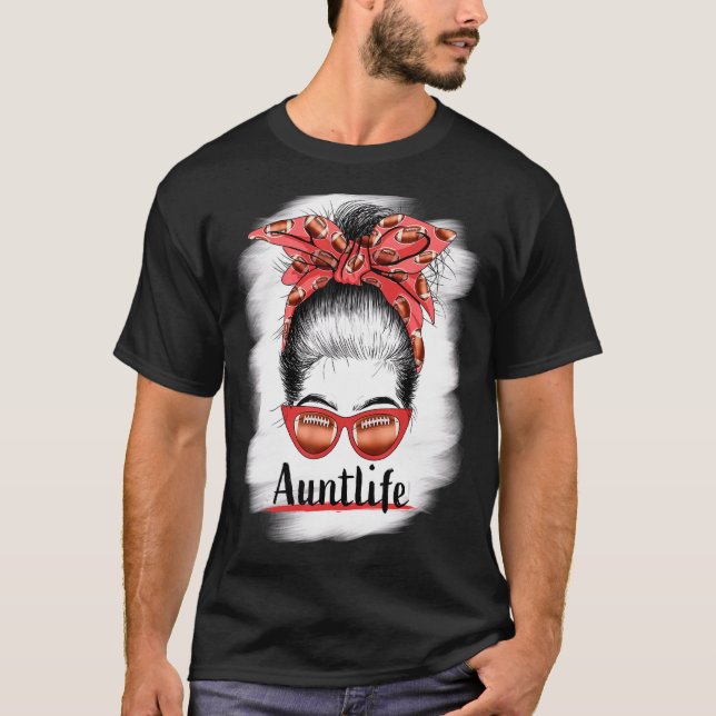 Camiseta Aunt Life Messy Bun Sunglasses Bleached Auntie Mot (Frente)