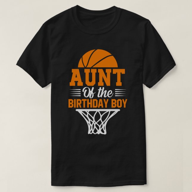 Camiseta AUNT Of The Birthday Boy Basketball (Frente do Design)