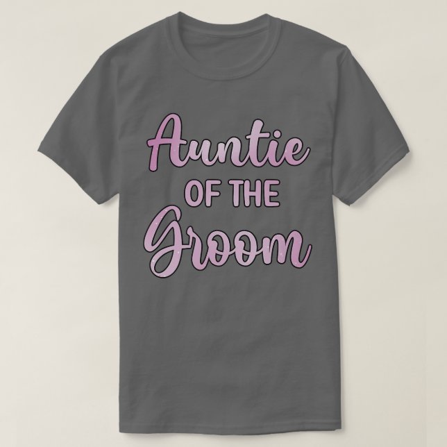 Camiseta Aunt Of The Groom Wedding Day Groom Shower  (Frente do Design)