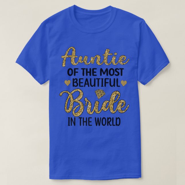 Camiseta Aunt Of The Most Beautiful Bride Bridal Shower  (Frente do Design)
