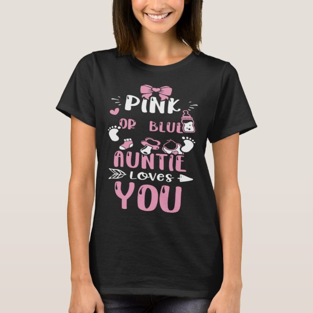 Camiseta Aunt Pink Or Blue Auntie Loves You  Baby Girl (Frente)