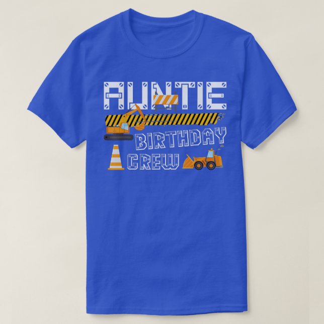 Camiseta Auntie Birthday Crew Construction Trucks Excavator (Frente do Design)