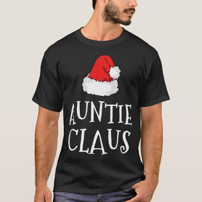 Camiseta Auntie Claus Christmas Hat Family Group Combinação (Frente)