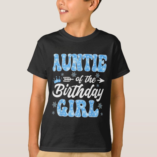 Camiseta Auntie Of The Birthday Girl Snowflakes Winter Chri (Frente)