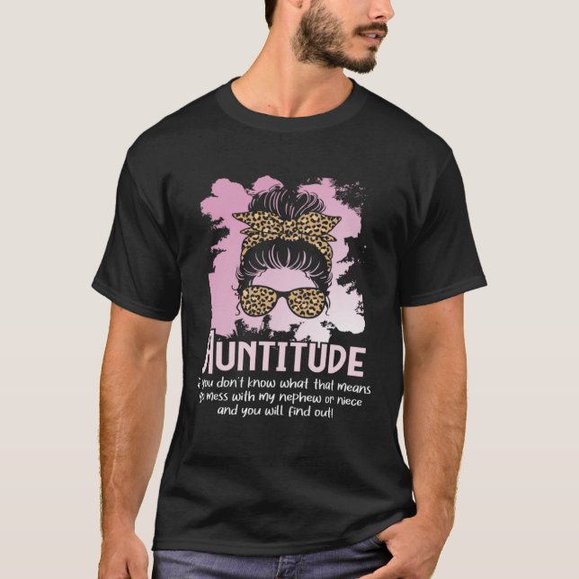 Camiseta Auntitude Messy Hair New Aunt Promoted Aunty Niece (Frente)