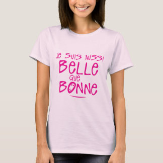 Camiseta aussi belle que bonne citation humour