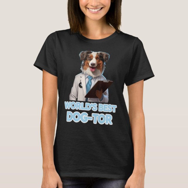 Camiseta Aussie Dog World's Best Dog-tor Funny Australian D (Frente)