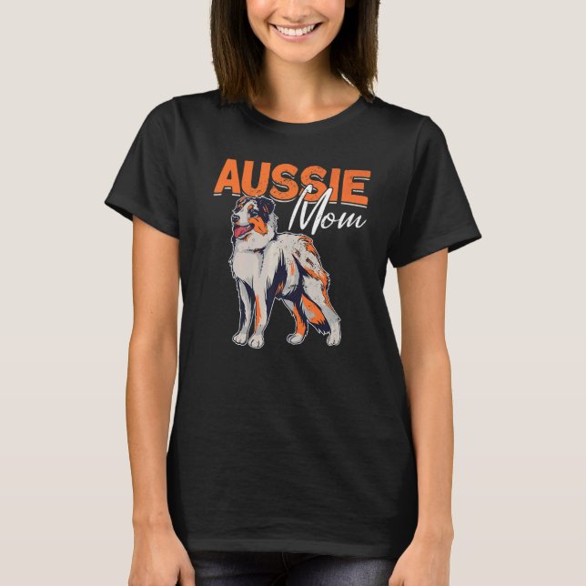 Camiseta Aussie Mãe Aussie Owner - Australiano Shepherd 3 (Frente)