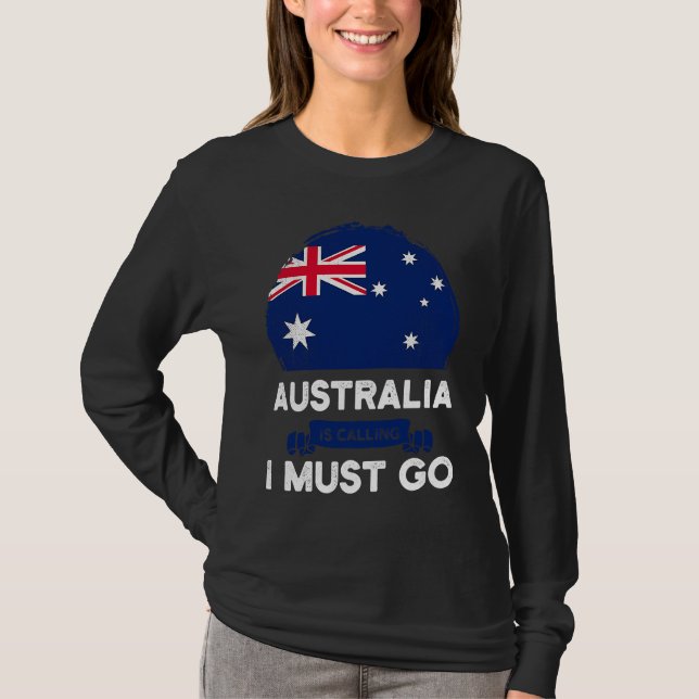 Camiseta Australia Is Calling I Must Go Australian Flag Her (Frente)