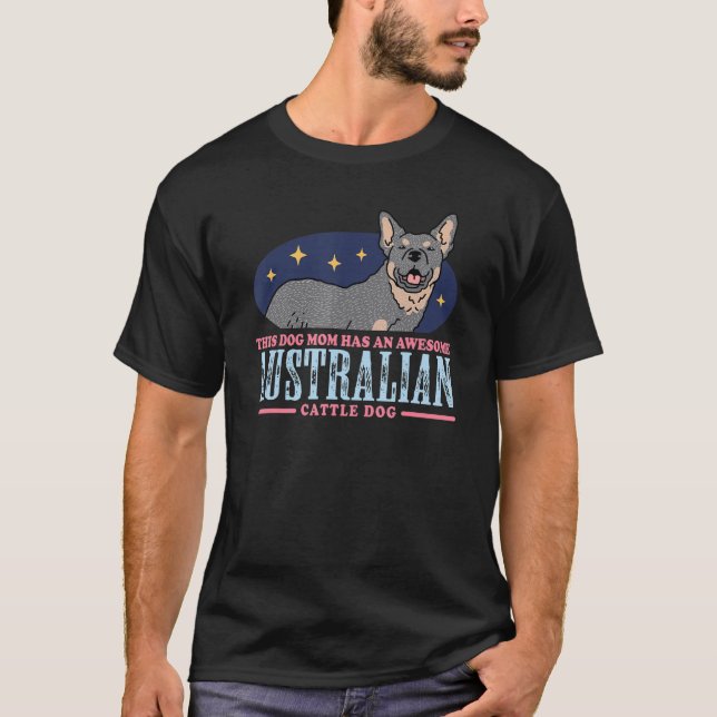Camiseta Australian Cattle Dog Mom Dog Owner Heeler 1 (Frente)
