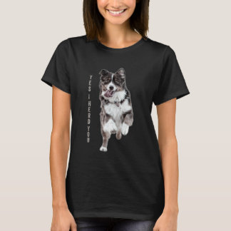 Camiseta Australian Shepherd Yes I Herd You Aussie Owner