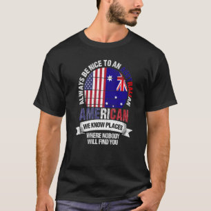 Camiseta Australiano Americano Conhecemos Lugares onde Aust