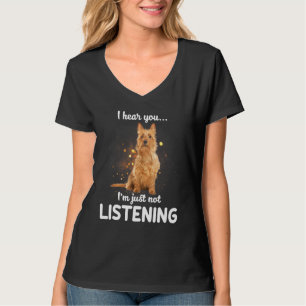 Camiseta Australiano Terrier Dog Eu Ouço Você Não Ouvir