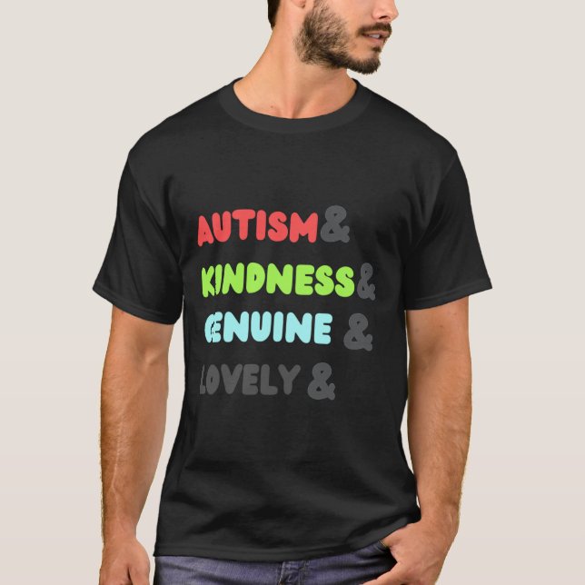 Camiseta Autism&amp Bondade &amp Genuine&amp Adorável Autis (Frente)