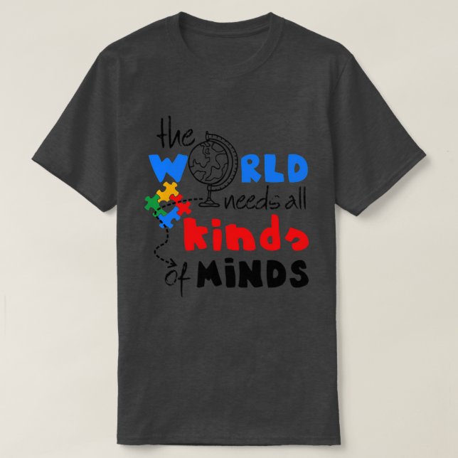 Camiseta Autism Awareness All Kinds Of Minds Autistic Suppo (Frente do Design)