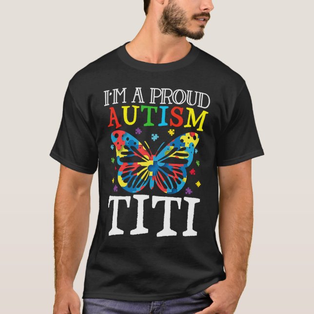 Camiseta Autism Awareness Butterfly I'm a Proud Autism Titi (Frente)
