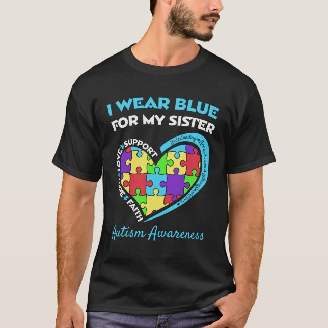 Camiseta Autism Awareness I Wear Blue For My Sister Proud S (Frente)