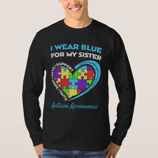 Camiseta Autism Awareness I Wear Blue For My Sister Support (Frente)