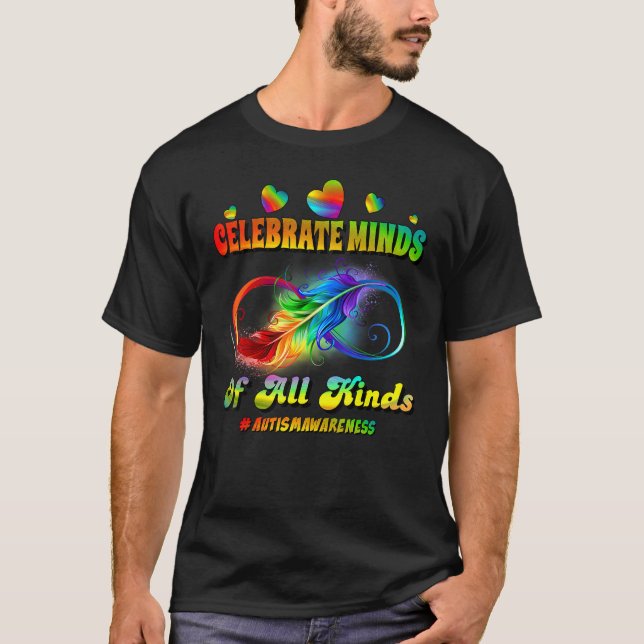 Camiseta Autism Awareness Infinity Symbol Celebrate Minds (Frente)