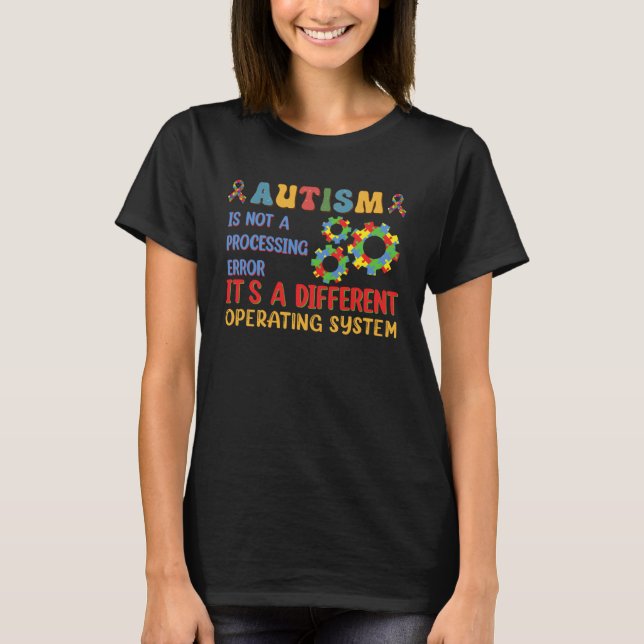 Camiseta Autism Awareness It s A Different Operating System (Frente)