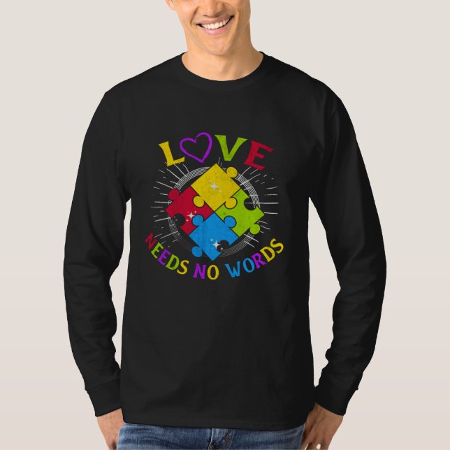 Camiseta Autism Awareness Love Needs No Words Autism Specia (Frente)