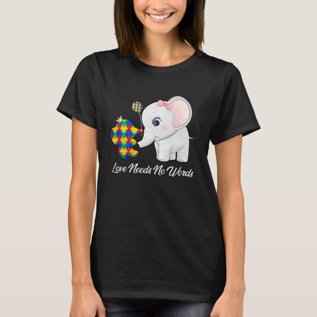 Camiseta Autism Awareness Love Needs No Words Elephant Supp (Frente)