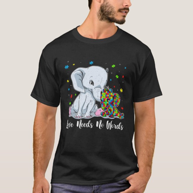 Camiseta Autism Awareness Love Needs No Words Elephant Supp (Frente)