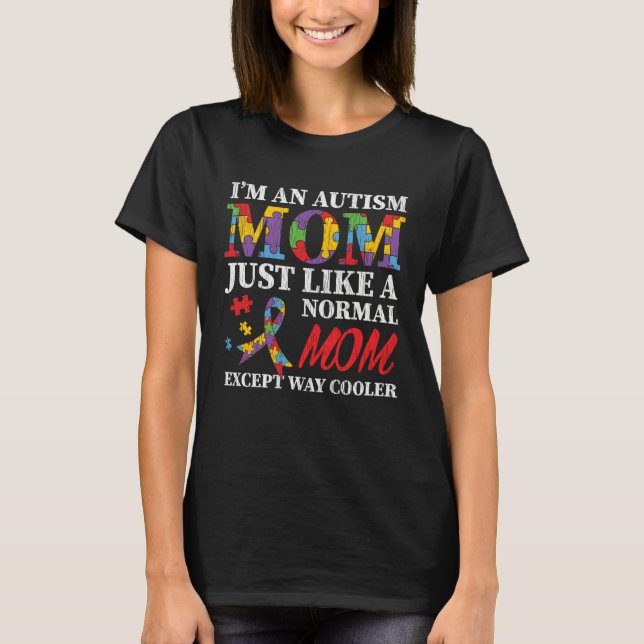 Camiseta Autism Awareness Mom Autistic Son Daughter I m An  (Frente)