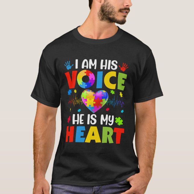 Camiseta Autism Awareness Month I Am His Voice He Is My Hea (Frente)