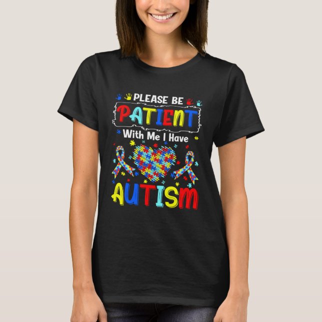 Camiseta Autism Awareness Month Please Be Patient With Me I (Frente)