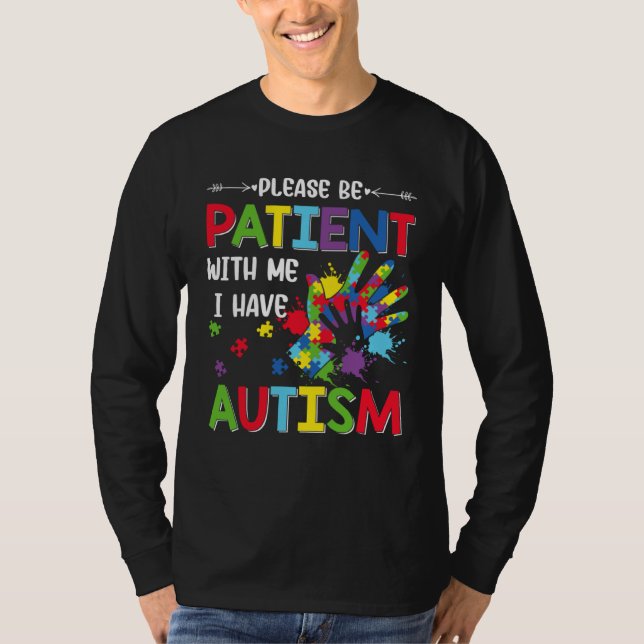 Camiseta Autism Awareness Month Please Be Patient With Me I (Frente)