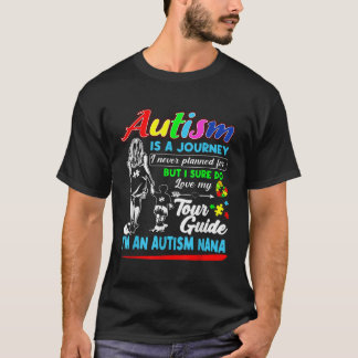 Camiseta Autism Awareness Nana Autism Is A Journey 