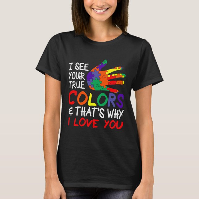 Camiseta Autism Awareness Show Your True Colors (Frente)