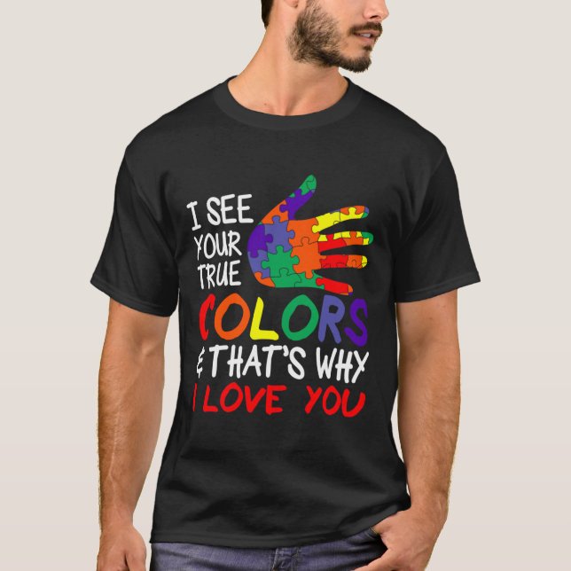 Camiseta Autism Awareness Show Your True Colors (Frente)