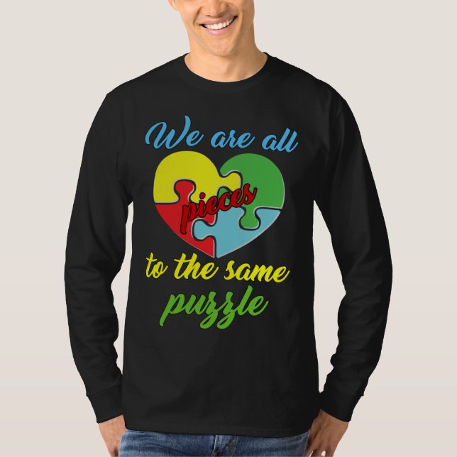 Camiseta Autism Awareness  We Are All Pieces To The Same Pu (Frente)