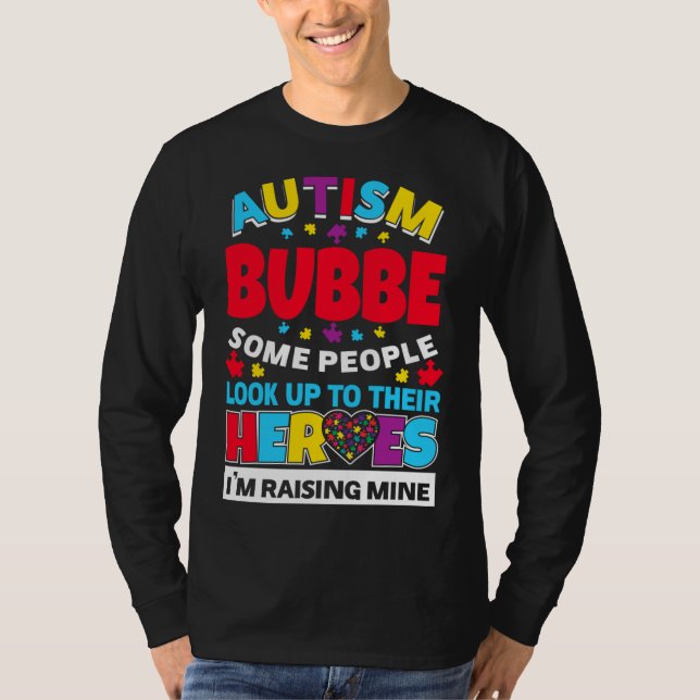 Camiseta Autism Bubbe Pessoas Procuram Seus Heróis Ascensão (Frente)