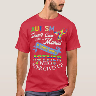 Camiseta Autism Come with a Mother Never Gives Up Triblend
