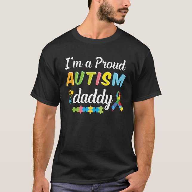 Camiseta Autism Dad Awareness I m A Proud Autism Daddy of a (Frente)