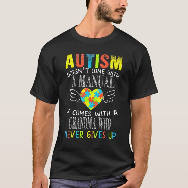 Camiseta Autism Doesn't Come With A Manual Grandma Autism A (Frente)