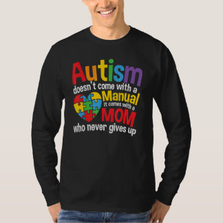 Camiseta Autism Doesn't Come With A Manual Moms Autism Awar
