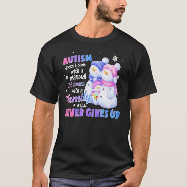 Camiseta Autism Doesnu2019t Come With A Manual It Comes Wit (Frente)