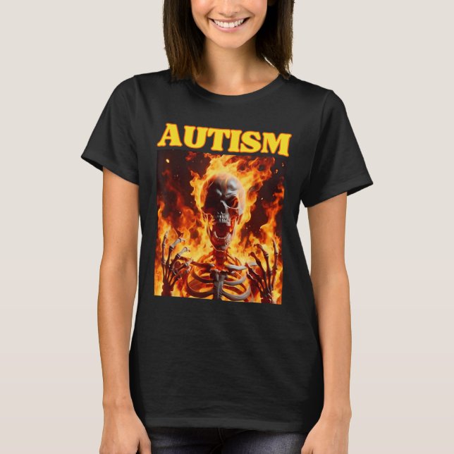 Camiseta Autism Funny Cringe Duro Skeleton Memória Chamas (Frente)