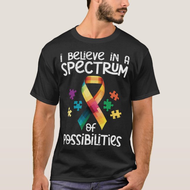 Camiseta Autism I believe in a spectrum of possibilities Au (Frente)