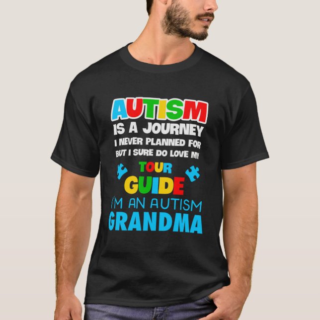 Camiseta Autism is a journey I never planned Autism grandma (Frente)